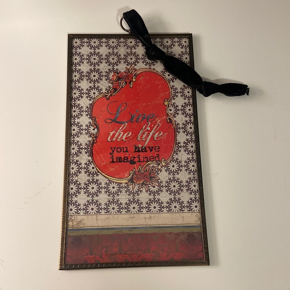Decorative and Inspirational Wall Art/Decor - Live the Life You’ve Imagined